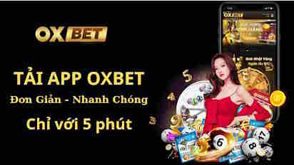 Oxbet - Nhà cái cá cược đẳng cấp nhất số 1 Châu Á