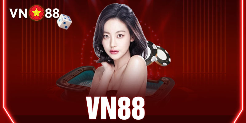 VN88 - Trang cá cược online uy tín nhất thị trường châu Á